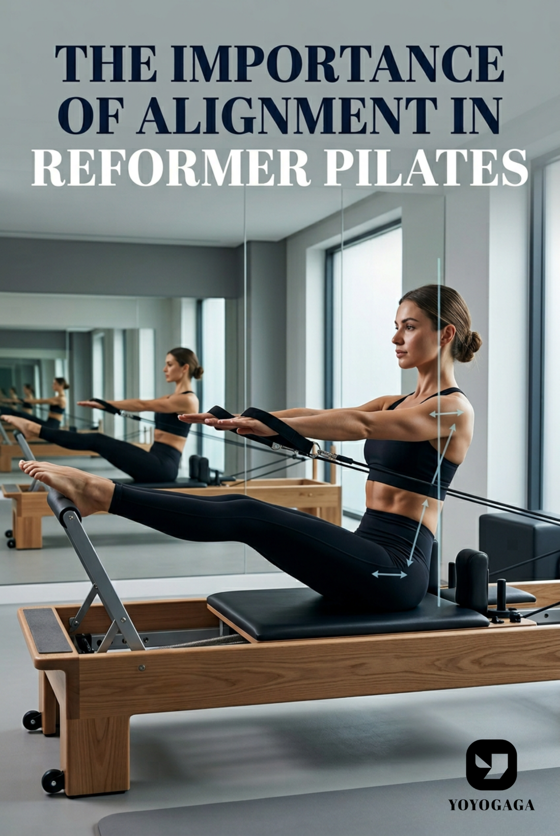 The Importance of Alignment in Reformer Pilates