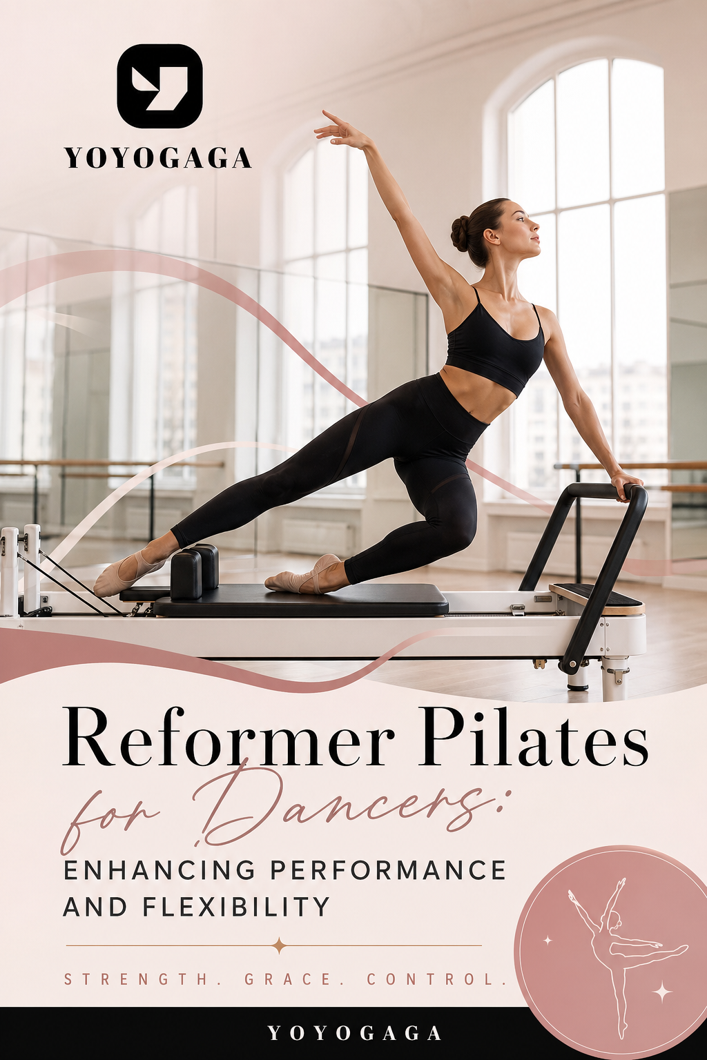Reformer Pilates for Dancers: Enhancing Performance and Flexibility